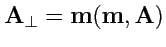 $ {\mathbf A}_\perp={\mathbf m}({\mathbf m},{\mathbf A})$